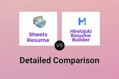 Sheets Resume vs HireUpAI Resume Builder