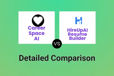 Career Space AI vs HireUpAI Resume Builder