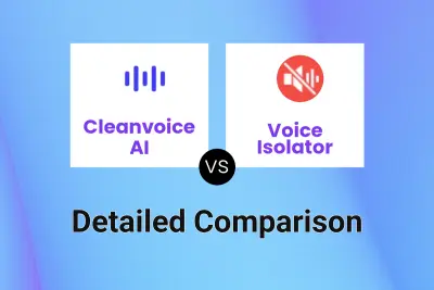 Cleanvoice AI vs Voice Isolator