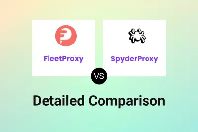 FleetProxy vs SpyderProxy