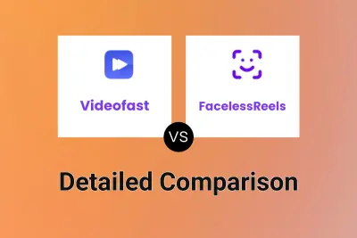 Videofast vs FacelessReels