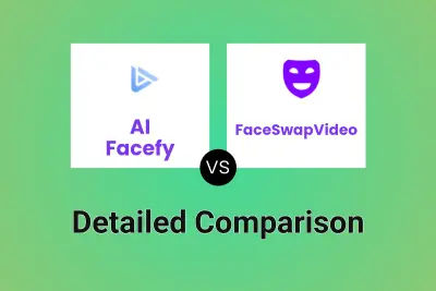 AI Facefy vs FaceSwapVideo