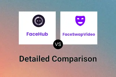 FaceHub vs FaceSwapVideo