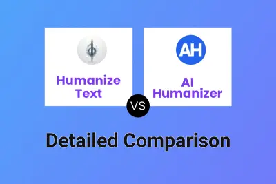 Humanize Text vs AI Humanizer