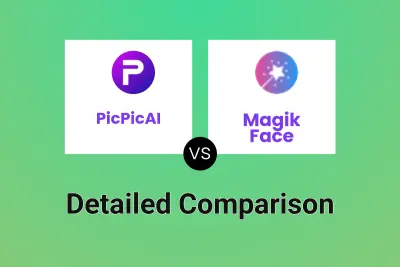 PicPicAI vs Magik Face
