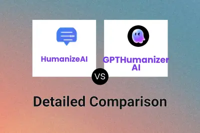 HumanizeAI vs GPTHumanizer AI