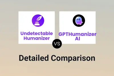 Undetectable Humanizer vs GPTHumanizer AI