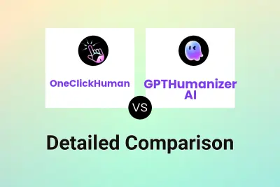 OneClickHuman vs GPTHumanizer AI