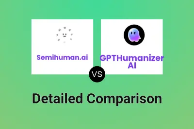 Semihuman.ai vs GPTHumanizer AI