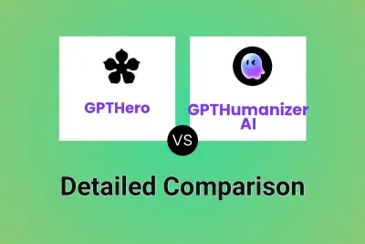 GPTHero vs GPTHumanizer AI