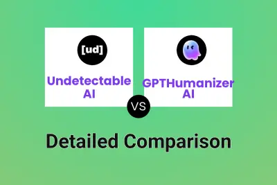 Undetectable AI vs GPTHumanizer AI