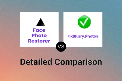 Face Photo Restorer vs FixBlurry.Photos Detailed comparison features, price