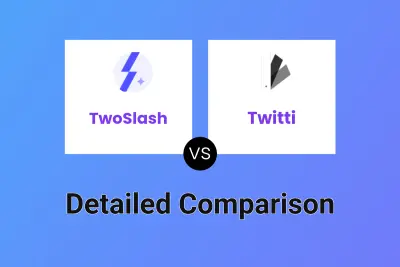 TwoSlash vs Twitti Detailed comparison features, price