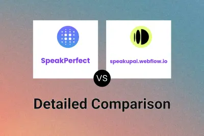 SpeakPerfect vs speakupai.webflow.io Detailed comparison features, price