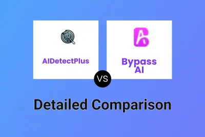 AIDetectPlus vs Bypass AI Detailed comparison features, price