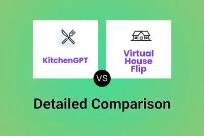 KitchenGPT vs Virtual House Flip Detailed comparison features, price