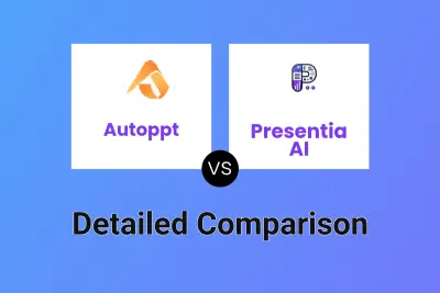 Autoppt vs Presentia AI Detailed comparison features, price