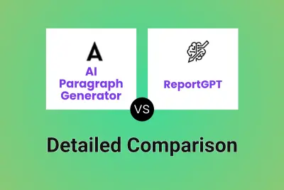 AI Paragraph Generator vs ReportGPT Detailed comparison features, price