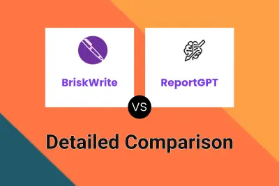 BriskWrite vs ReportGPT Detailed comparison features, price