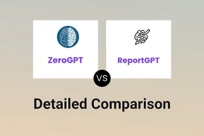 ZeroGPT vs ReportGPT Detailed comparison features, price