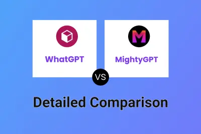 WhatGPT vs MightyGPT Detailed comparison features, price