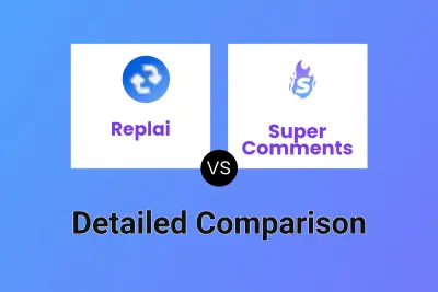 Replai vs Super Comments Detailed comparison features, price