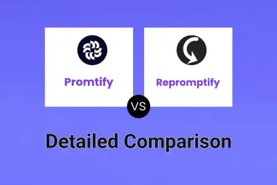 Promtify vs Repromptify Detailed comparison features, price