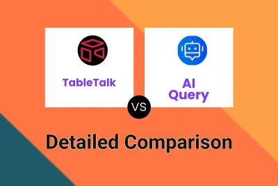 TableTalk vs AI Query Detailed comparison features, price