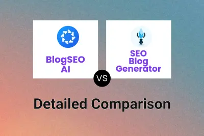 BlogSEO AI vs SEO Blog Generator Detailed comparison features, price