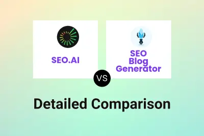 SEO.AI vs SEO Blog Generator Detailed comparison features, price