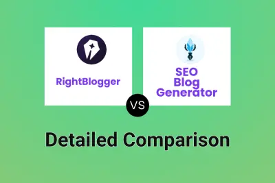 RightBlogger vs SEO Blog Generator Detailed comparison features, price