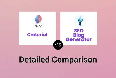 Cretorial vs SEO Blog Generator Detailed comparison features, price