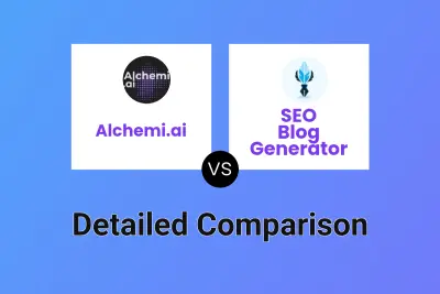 Alchemi.ai vs SEO Blog Generator Detailed comparison features, price