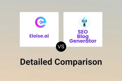 Eloise.ai vs SEO Blog Generator Detailed comparison features, price