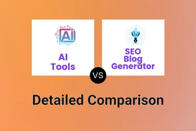 AI Tools vs SEO Blog Generator Detailed comparison features, price