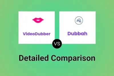 VideoDubber vs Dubbah Detailed comparison features, price