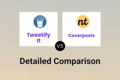 Tweetify It vs Coverposts Detailed comparison features, price