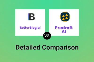 BetterBlog.ai vs Predraft AI Detailed comparison features, price