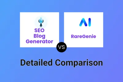 SEO Blog Generator vs RareGenie Detailed comparison features, price