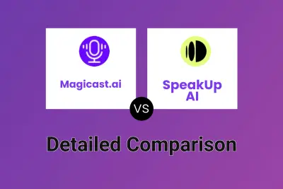 Magicast.ai vs SpeakUp AI Detailed comparison features, price