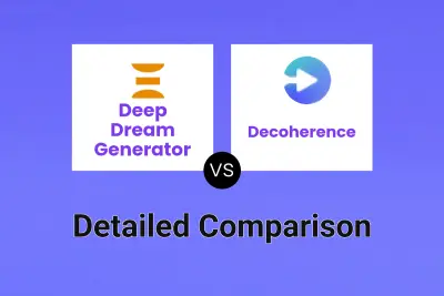 Deep Dream Generator vs Decoherence Detailed comparison features, price