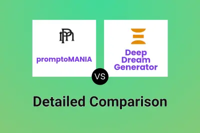 promptoMANIA vs Deep Dream Generator Detailed comparison features, price