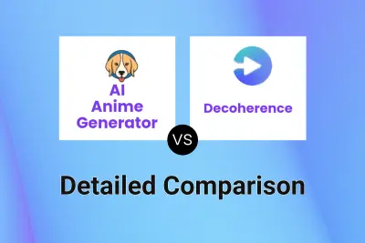 AI Anime Generator vs Decoherence Detailed comparison features, price