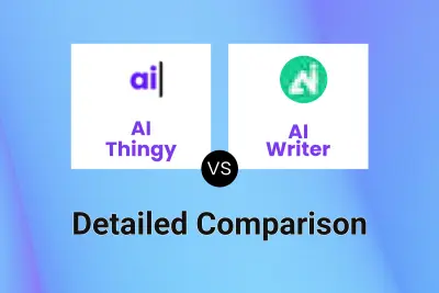 AI Thingy vs AI Writer Detailed comparison features, price