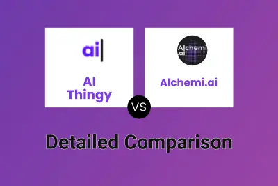 AI Thingy vs Alchemi.ai Detailed comparison features, price