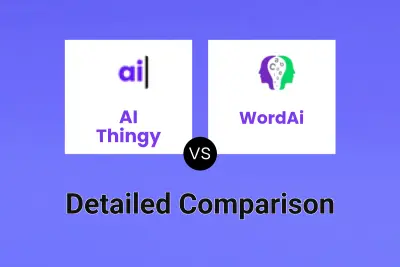 AI Thingy vs WordAi Detailed comparison features, price