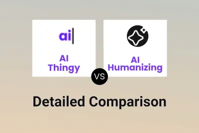 AI Thingy vs AI Humanizing Detailed comparison features, price