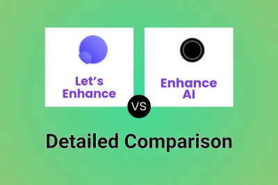 Let’s Enhance vs Enhance AI Detailed comparison features, price