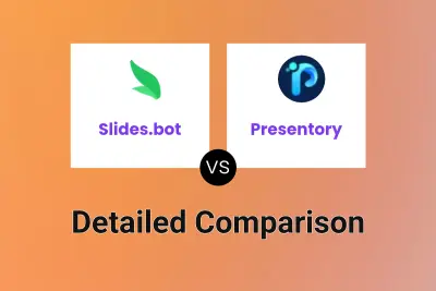 Slides.bot vs Presentory Detailed comparison features, price