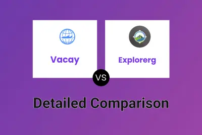 Vacay vs Explorerg Detailed comparison features, price